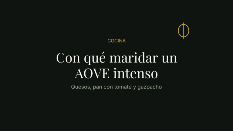 Maridaje de aceite de oliva virgen extra intenso con quesos, pan y gazpacho